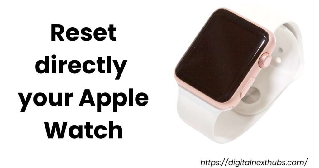 How to Reset Apple Watch